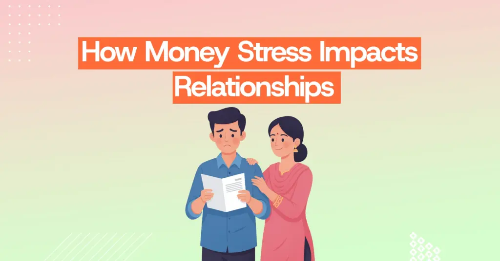 Financial Stress Affect Your Relationships