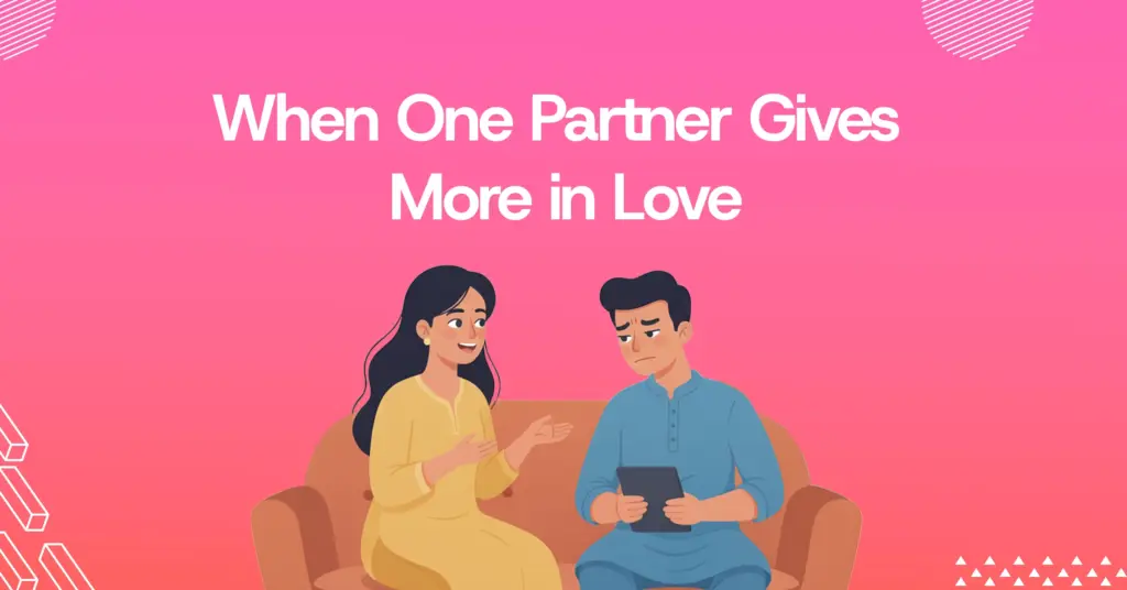 How to handle a relationship where one person puts in more effort. | online counselling in kerala
