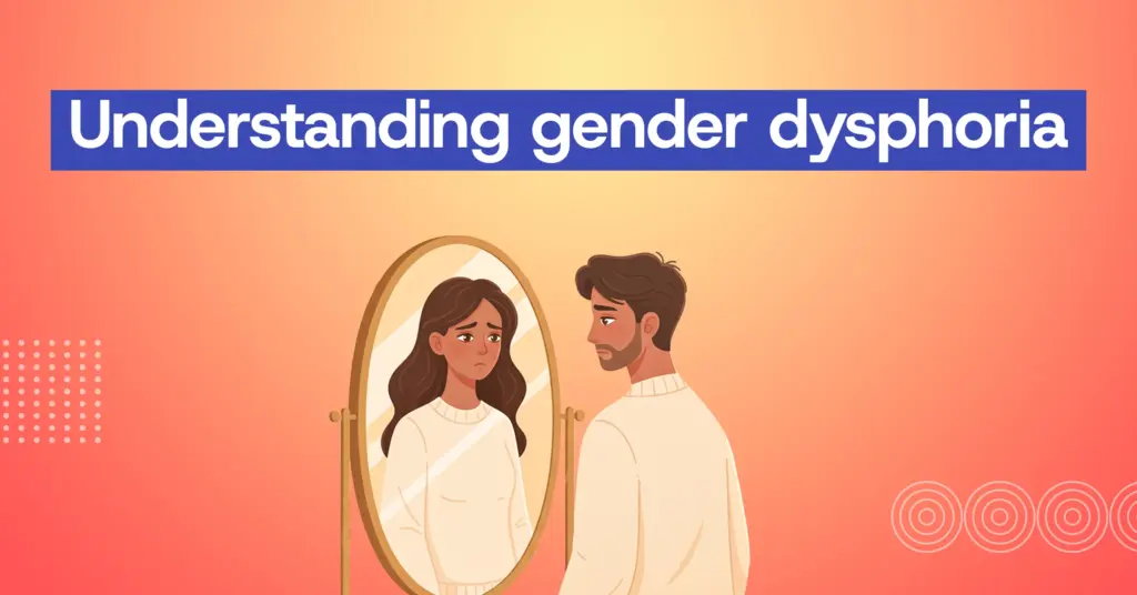 what is Gender dysphoria?