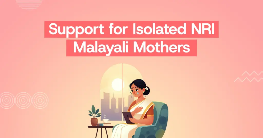 Feeling Lonely as an NRI Malayali mom?