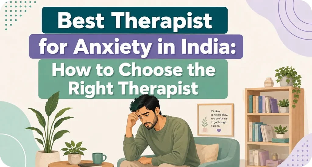 best therapist for anxiety in india